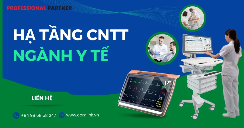 Hạ tầng Công nghệ thông tin ngành y tế của giải pháp y tế thông minh