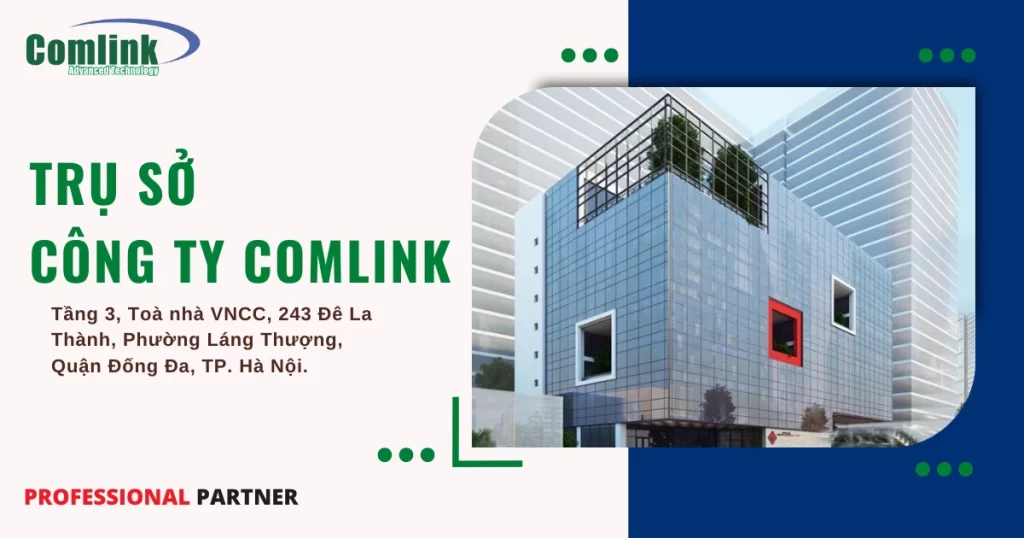 Trụ sở chính công ty Comlink
