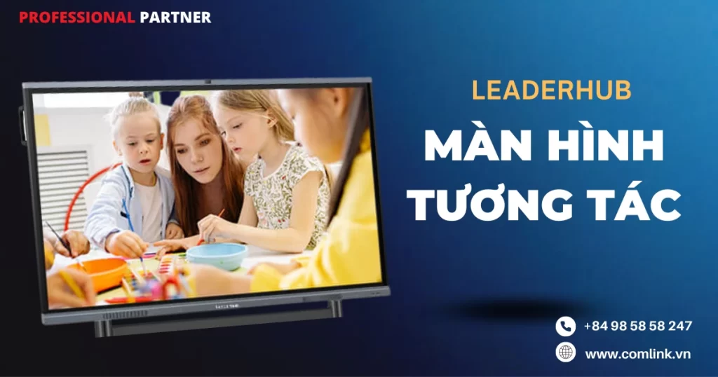 Màn hình tương tác Leaderhub