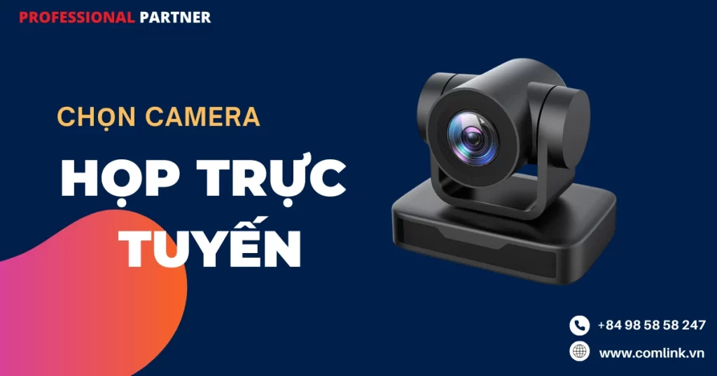 Chọn mua Camera họp trực tuyến