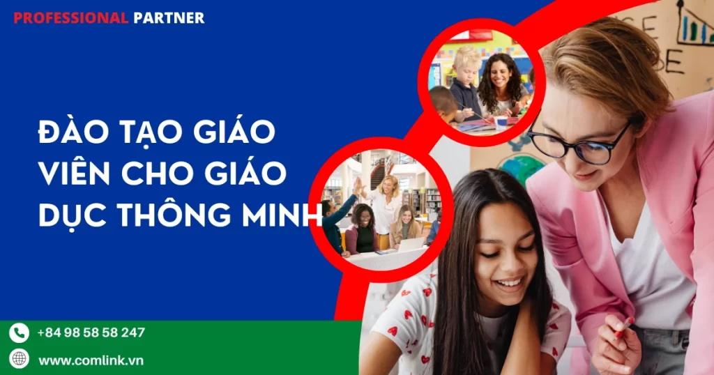 Đào tạo giáo viên cho giáo dục thông minh