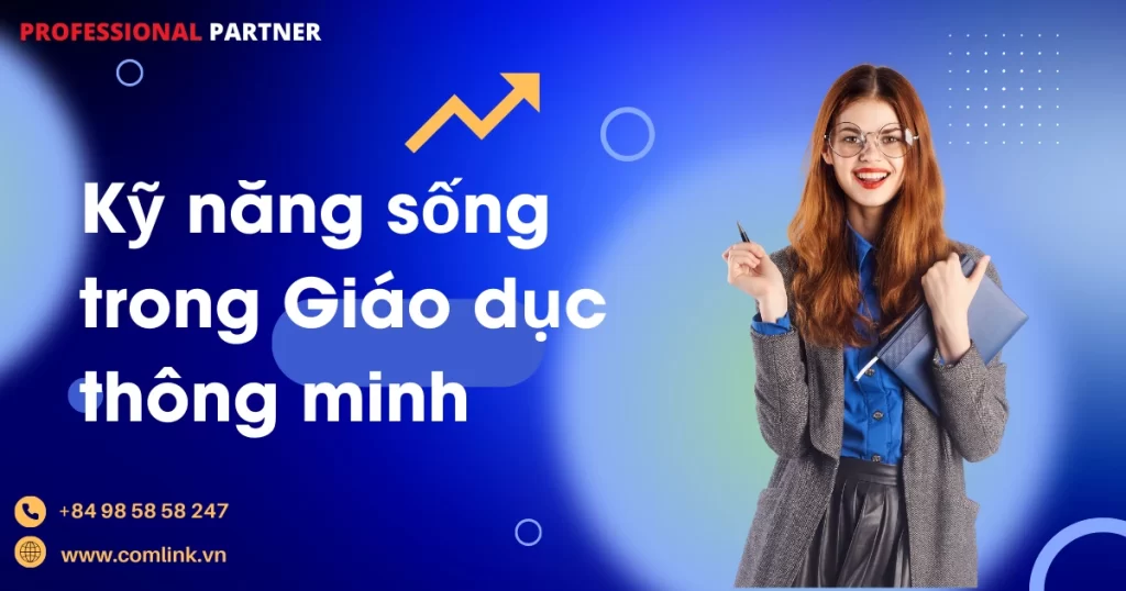 Kỹ năng sống trong giáo dục thông minh
