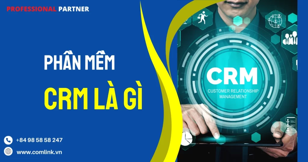 Phần mềm CRM là gì