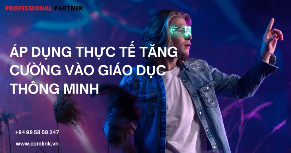 Thực tế tăng cường trong giáo dục thông minh