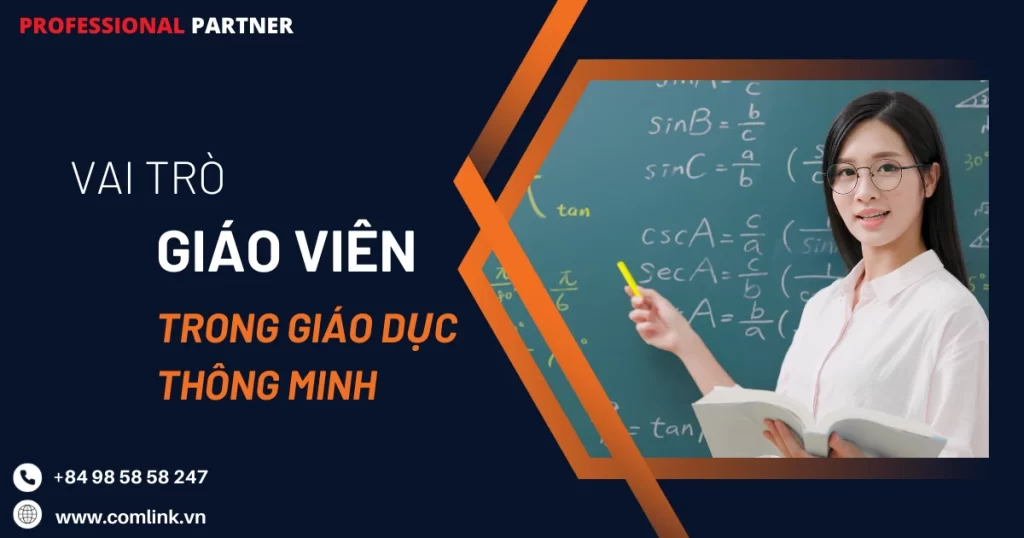 Vai trò giáo viên trong giáo dục thông minh