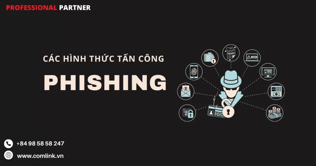 Các hình thức tấn công Phishing
