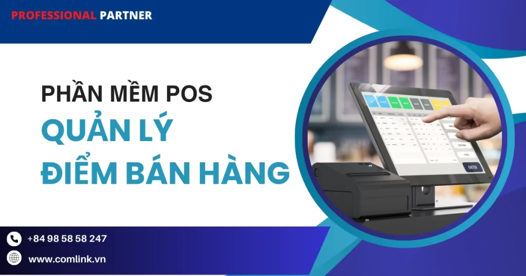 Phần mềm POS quản lý điểm bán hàng