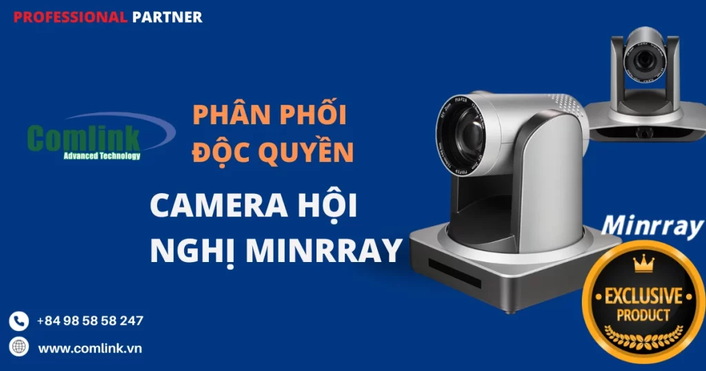 Camera hội nghị Minrray do Comlink phân phối độc quyền