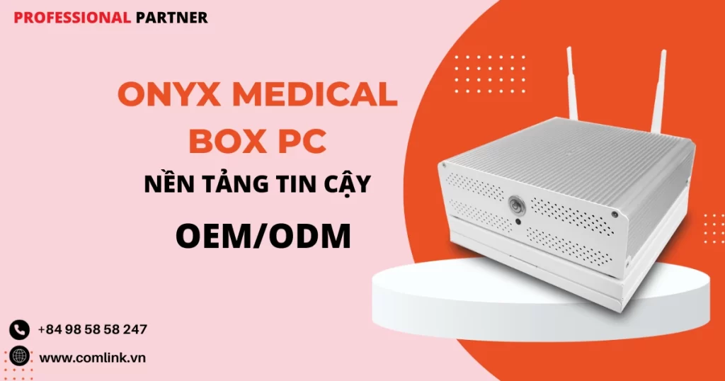 Medical Box PC Onyx cho thiết bị y tế