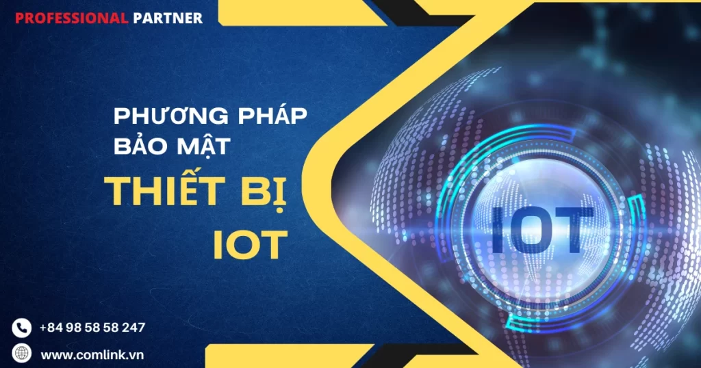 Phương pháp bảo mật thiết bị IoT