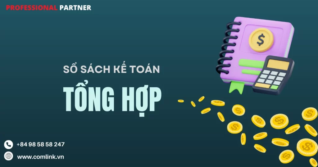 Sổ sách kế toán tổng hợp là gì