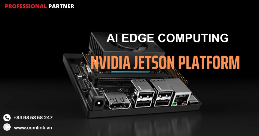 AI Edge Computing trên NVIDIA Jetson Platform