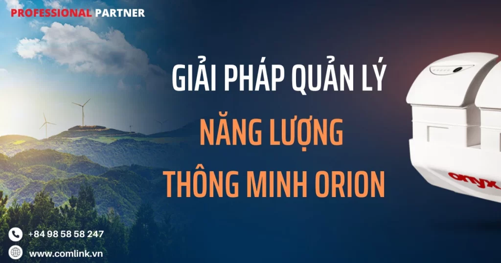 Giải pháp quản lý năng lượng thông minh Orion