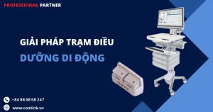 Giải pháp trạm điều dưỡng di động