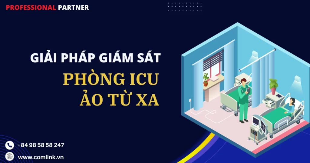 Giám sát phòng ICU ảo từ xa