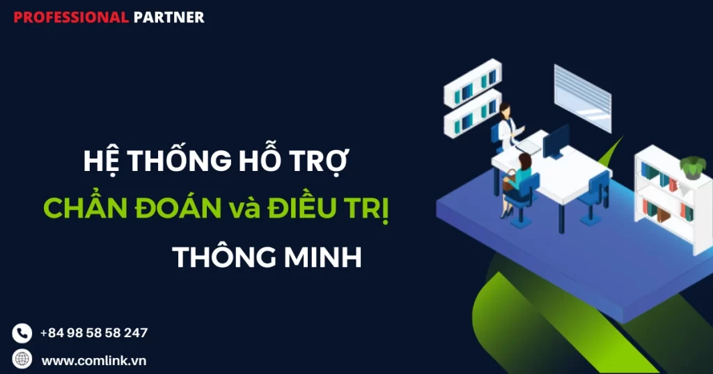 Hệ thống hỗ trợ chẩn đoán và điều trị thông minh