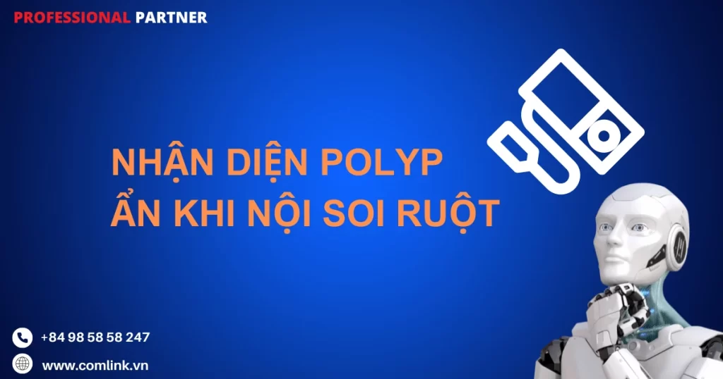 Nhận diện polyp ẩn khi nội soi ruột