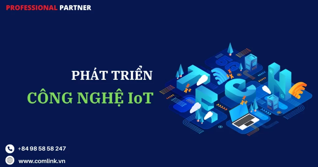 Phát triển công nghệ IoT