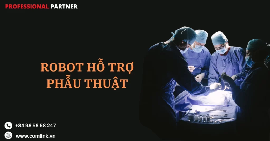 Robot hỗ trợ phẫu thuật