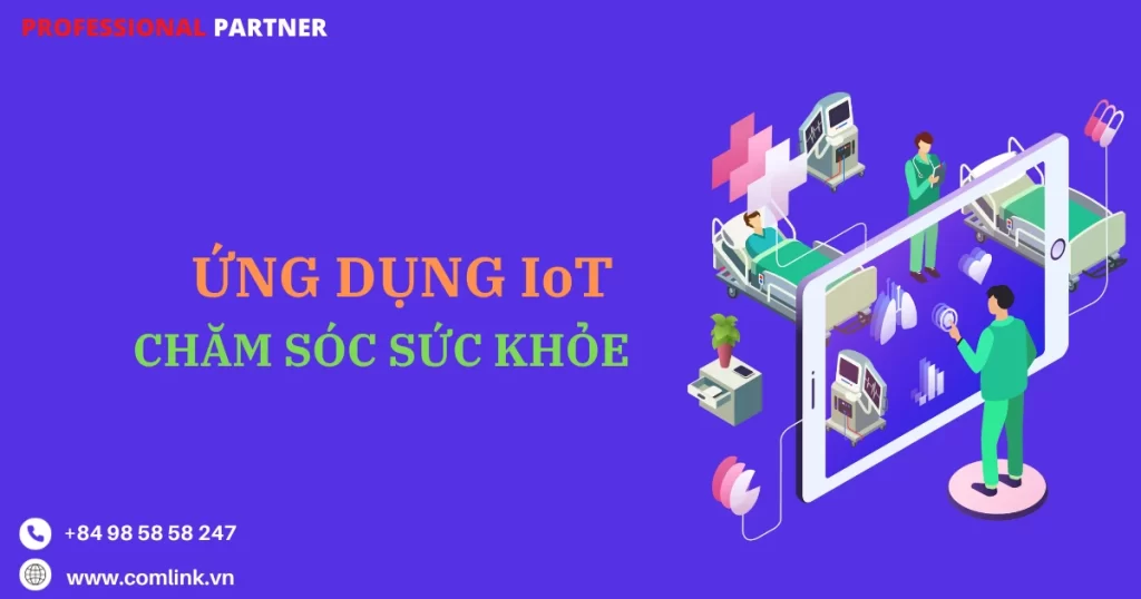 Ứng dụng IoT trong chăm sóc sức khỏe