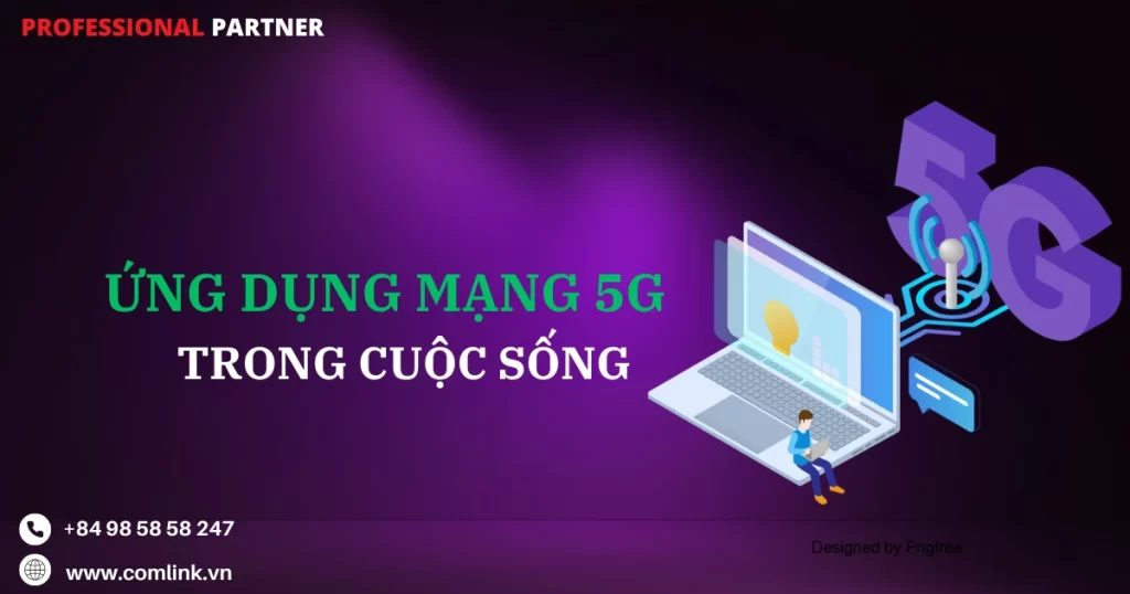 Ứng dụng mạng 5G