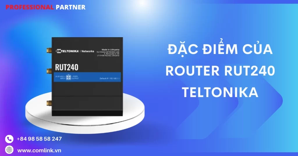 Đặc điểm của Router RUT240 Teltonika