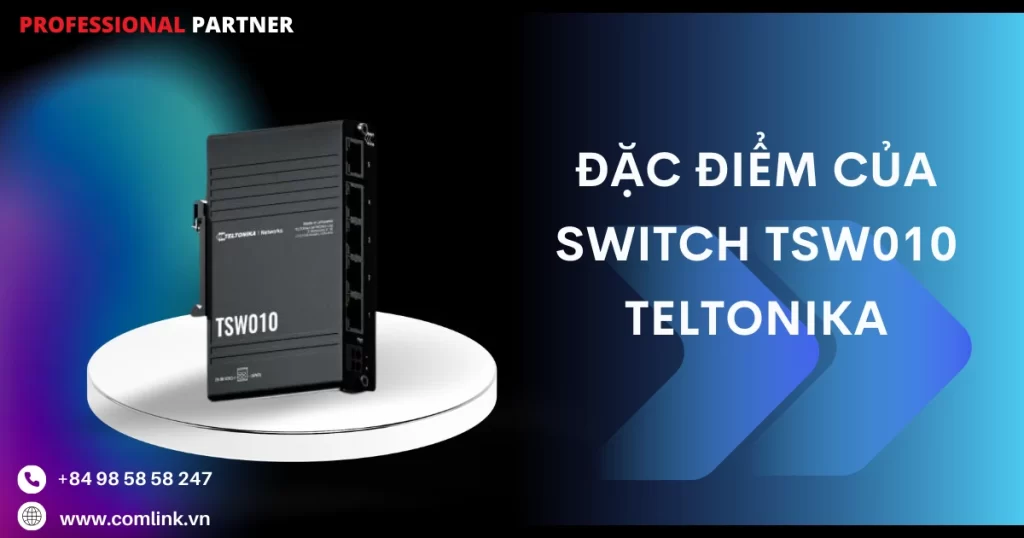 Đặc điểm của Switch TSW010 Teltonika