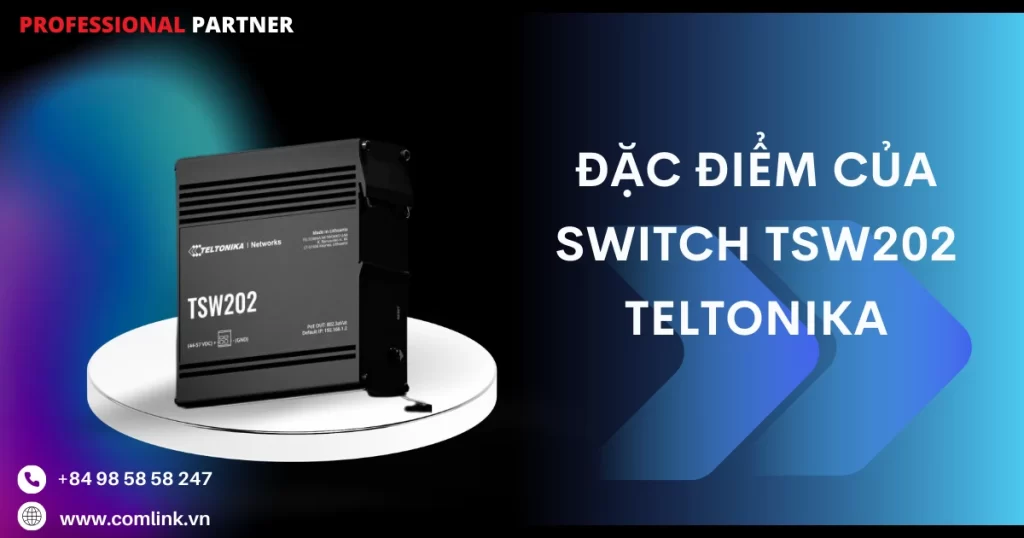 Đặc điểm của Switch TSW202 Teltonika