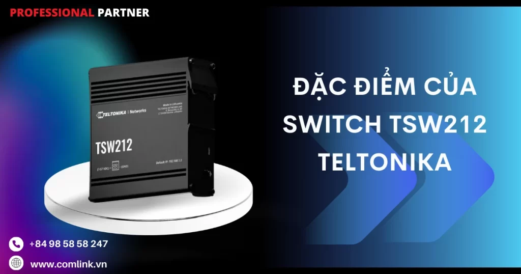 Đặc điểm của Switch TSW212 Teltonika