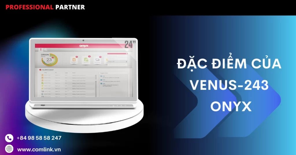 Đặc điểm của VENUS-243 Onyx