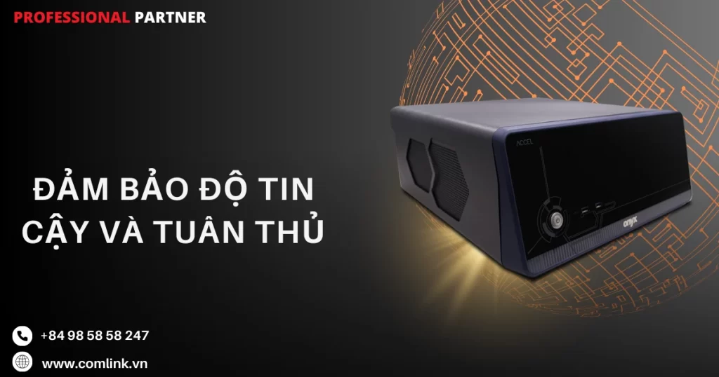 Đảm bảo độ tin cậy và tuân thủ