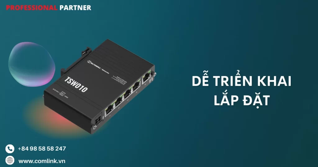 Dễ triển khai lắp đặt