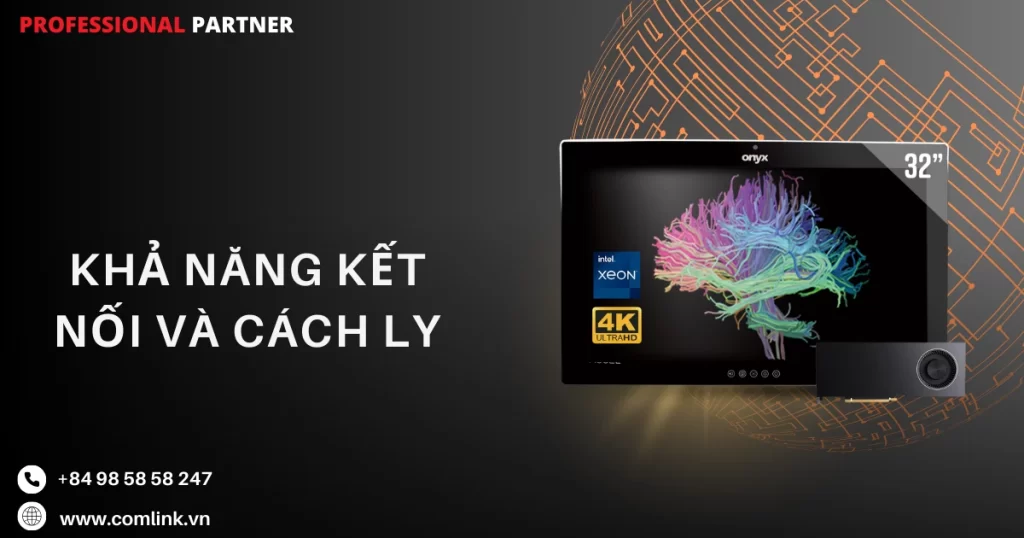 Khả năng kết nối và cách ly