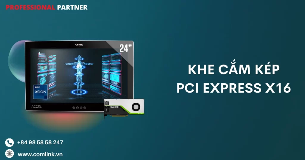 Khe cắm kép PCI Express x16