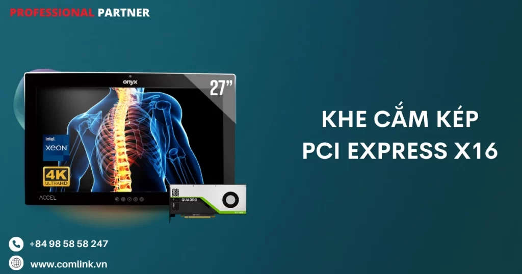 Khe cắm kép PCI Express x16