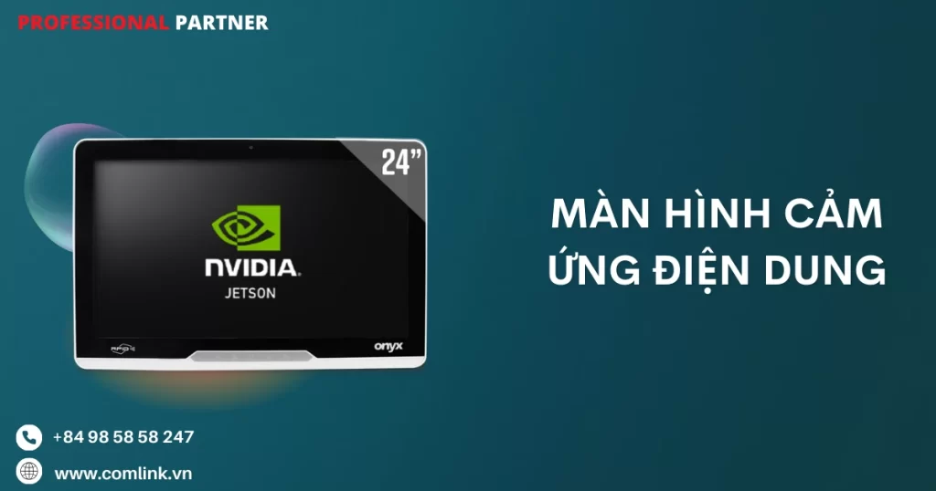 Màn hình cảm ứng điện dung