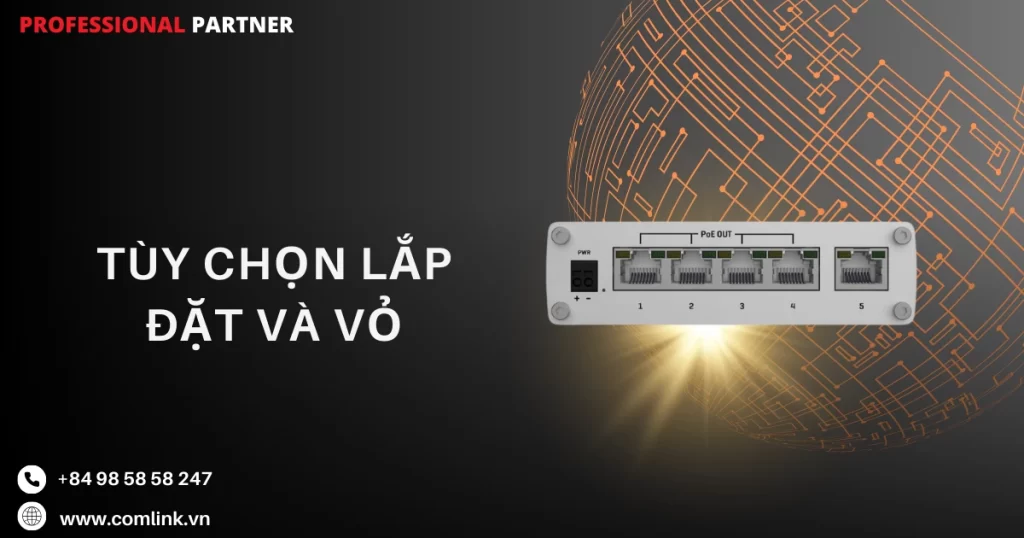 Tùy chọn lắp đặt và vỏ