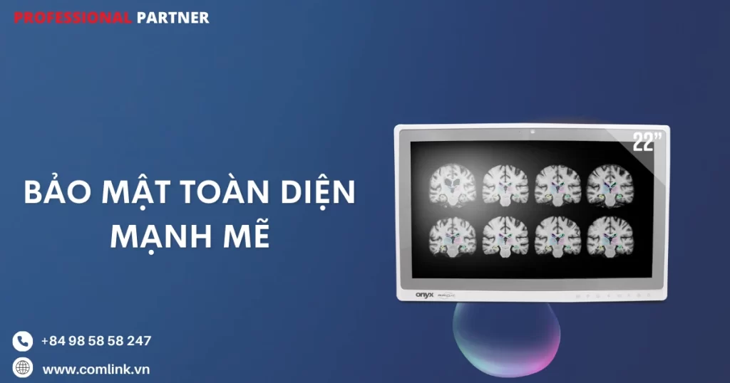 Bảo mật toàn diện mạnh mẽ