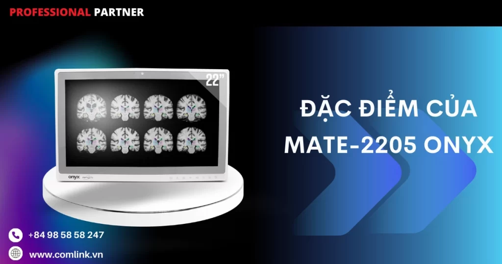 Đặc điểm của MATE-2205 Onyx