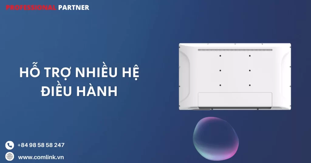 Hỗ trợ nhiều hệ điều hành