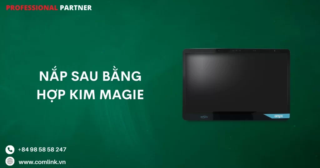 Nắp sau bằng hợp kim Magie