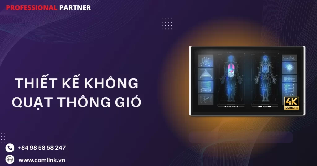 Thiết kế không quạt và thông gió