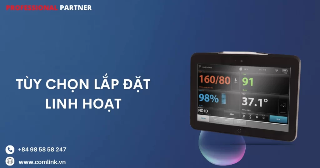 Tùy chọn lắp đặt linh hoạt