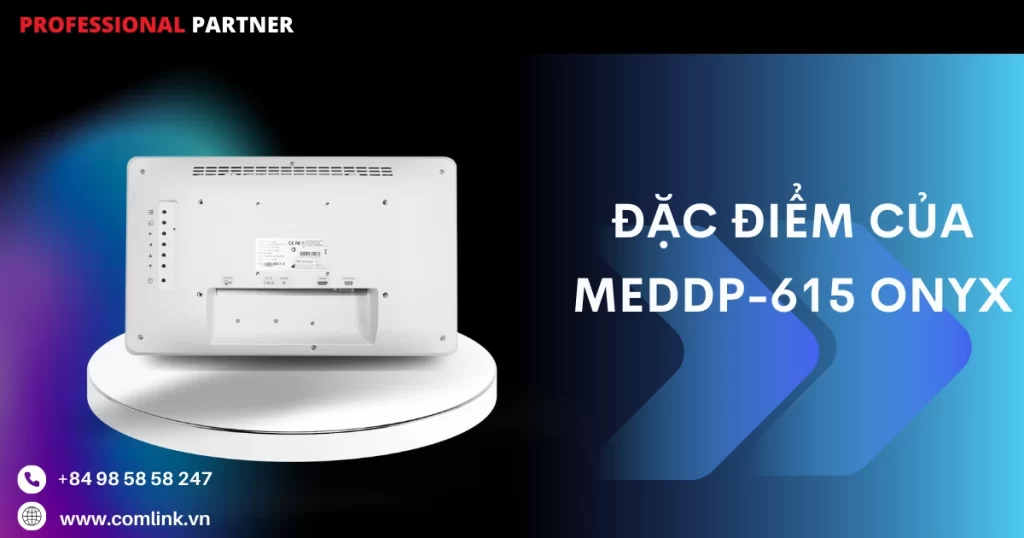 Đặc điểm của MEDDP-615 Onyx