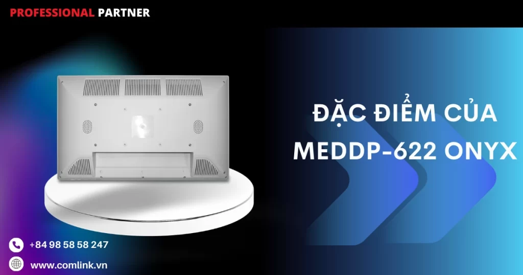 Đặc điểm của MEDDP-622 Onyx