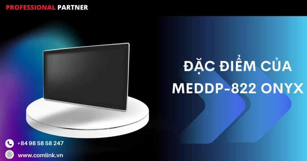 Đặc điểm của MEDDP-822 Onyx