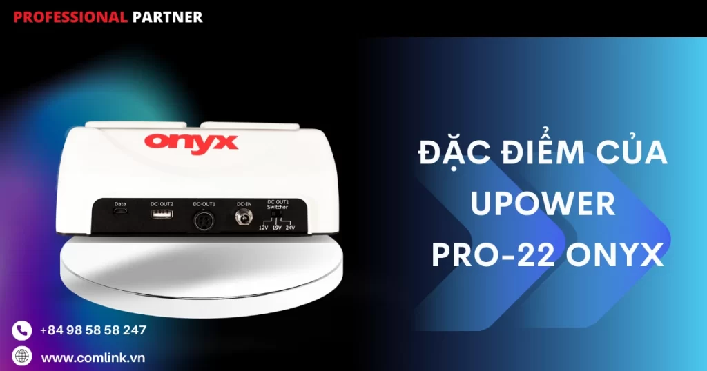 Đặc điểm của UPower Pro-22 Onyx