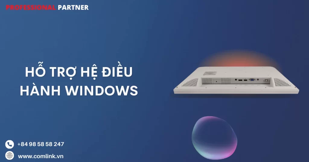 Hỗ trợ hệ điều hành Windows