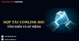 Comlink và BSC hợp tác