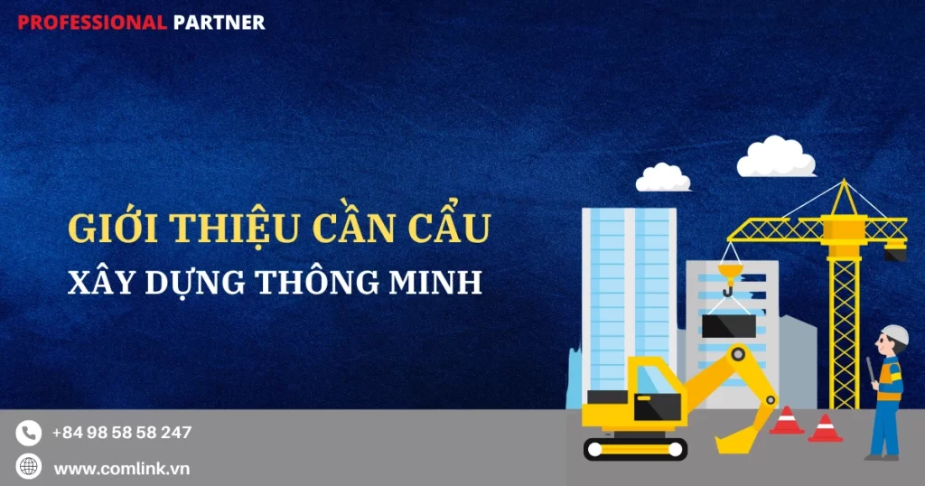 Cần cẩu xây dựng thông minh